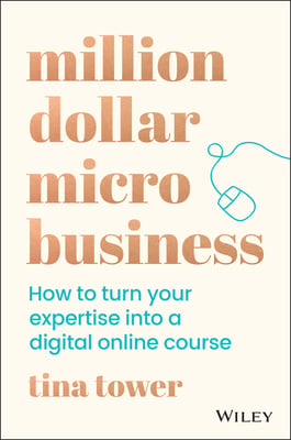 Book cover of Million Dollar Micro Business by Tina Tower