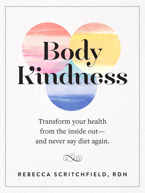 Book cover of Body Kindness by Rebecca Scritchfield