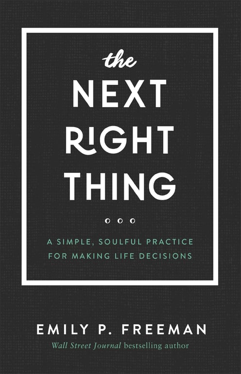 Book cover of The Next Right Thing by Emily P. Freeman