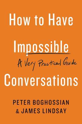 How to Have Impossible Conversations cover