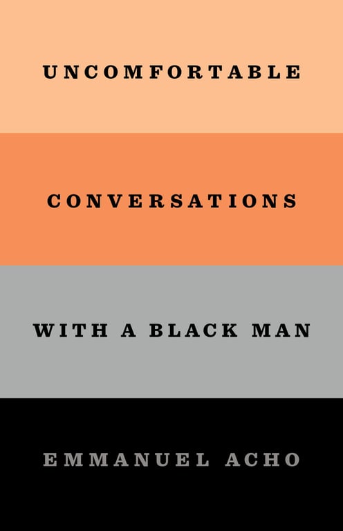 Uncomfortable Conversations with a Black Man cover