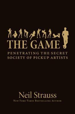 Book cover of The Game by Neil Strauss