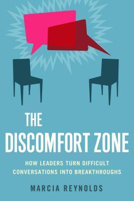 Book cover of The Discomfort Zone by Marcia Reynolds