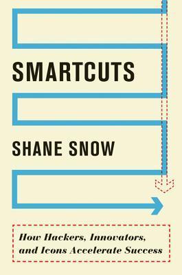 Book cover of Smartcuts by Shane Snow