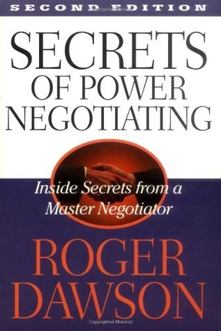 Book cover of Secrets of Power Negotiating by Roger Dawson