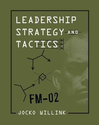 Book cover of Leadership Strategy and Tactics by Jocko Willink