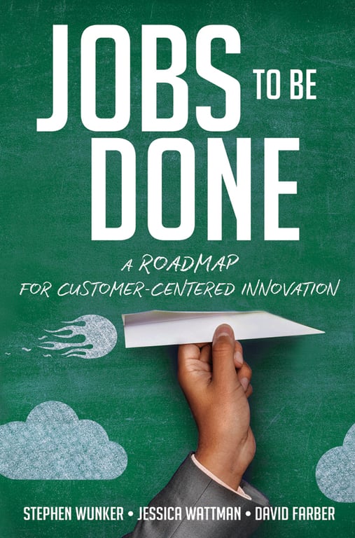 Book cover of Jobs to Be Done by Stephen Wunker