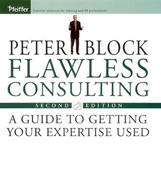 Book cover of Flawless Consulting by Peter Block