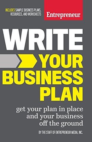 Book cover of Write Your Business Plan by The Staff of Entrepreneur Media