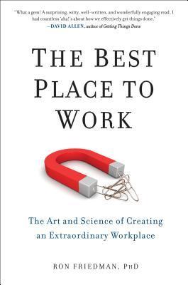 Book cover of The Best Place to Work by Ron Friedman