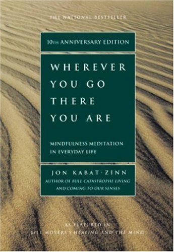 Book cover of Wherever You Go, There You Are by Jon Kabat-Zinn