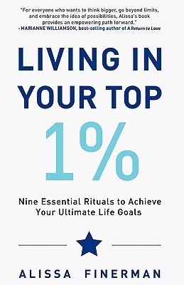 Book cover of Living In Your Top 1% by Alissa Finerman