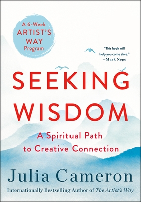 Book cover of Seeking Wisdom by Julia Cameron