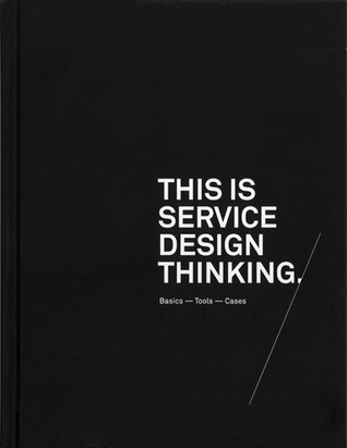 Book cover of This is Service Design Thinking by Jakob Schneider