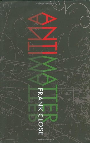 Book cover of Antimatter by Frank Close