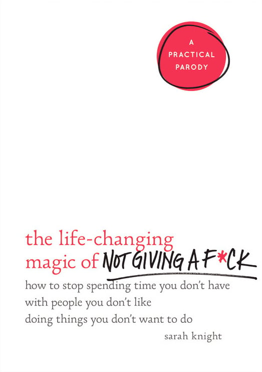 The Life-Changing Magic of Not Giving a F*ck cover