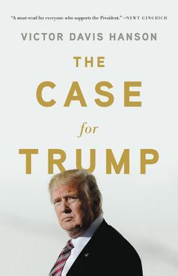 Book cover of The Case for Trump by Victor Davis Hanson