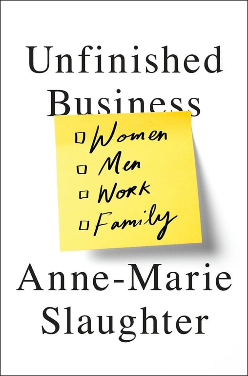 Book cover of Unfinished Business by Anne-Marie Slaughter