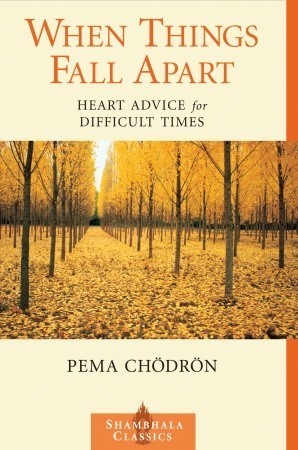 Book cover of When Things Fall Apart by Pema Chödrön