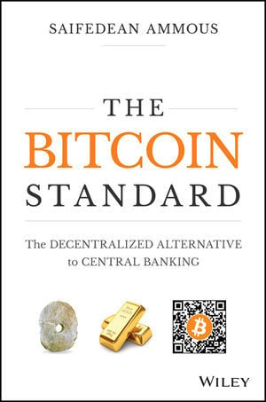 Book cover of The Bitcoin Standard by Saifedean Ammous