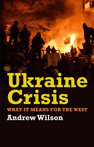 Book cover of Ukraine Crisis by Andrew Wilson