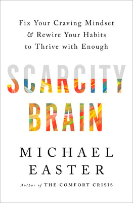 Book cover of Scarcity Brain by Michael Easter