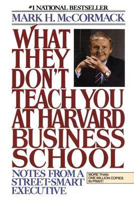 What They Don’t Teach You at Harvard Business School cover