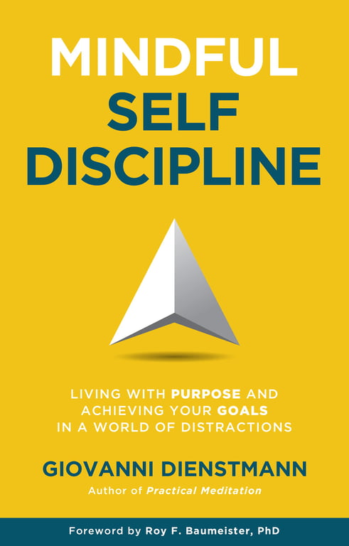 Book cover of Mindful Self-Discipline by Giovanni Dienstmann