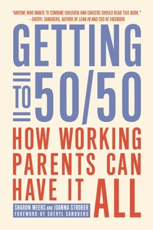 Book cover of Getting to 50/50 by Sharon Meers