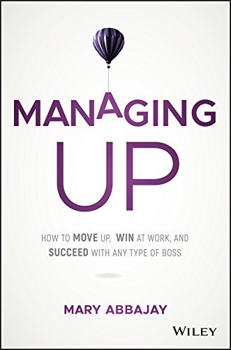 Book cover of Managing Up by Mary Abbajay