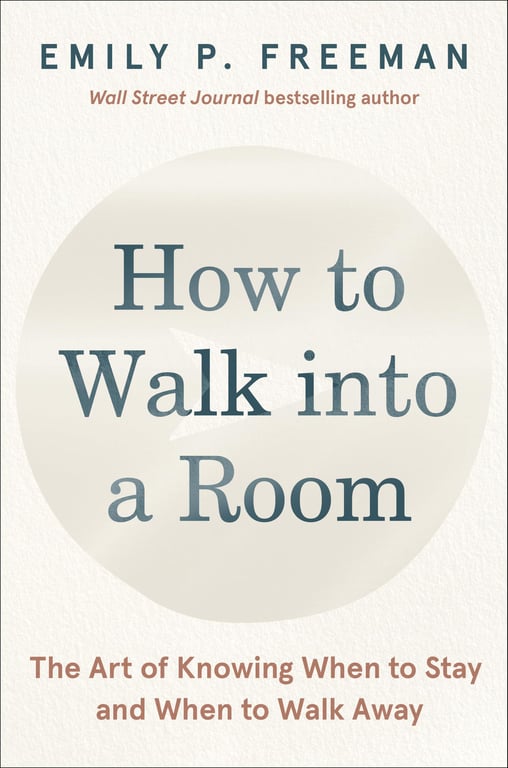 Book cover of How to Walk into a Room by Emily P. Freeman