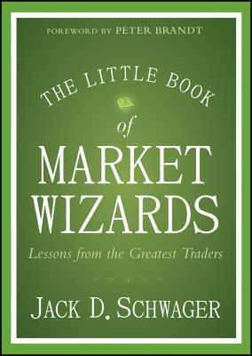 Book cover of The Little Book of Market Wizards by Jack D. Schwager