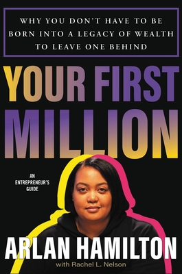 Book cover of Your First Million by Arlan Hamilton