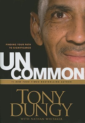 Book cover of Uncommon by Tony Dungy