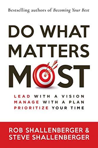 Book cover of Do What Matters Most by Rob Shallenberger