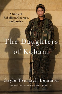 Book cover of The Daughters of Kobani by Gayle Tzemach Lemmon