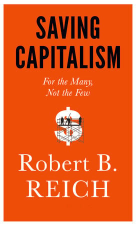 Book cover of Saving Capitalism by Robert B. Reich