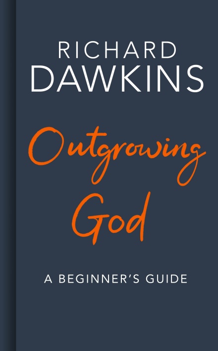 Book cover of Outgrowing God by Richard Dawkins