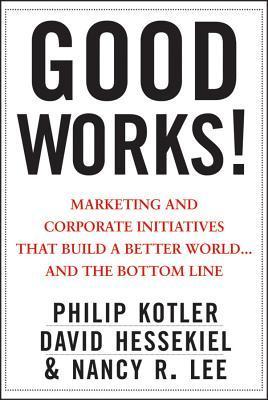 Book cover of Good Works! by David Hessekiel