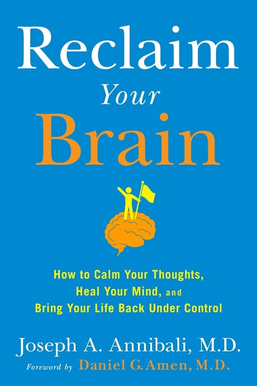 Book cover of Reclaim Your Brain by Joseph A. Annibali