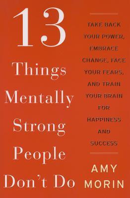 13 Things Mentally Strong People Don't Do cover