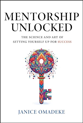 Book cover of Mentorship Unlocked by Janice Omadeke