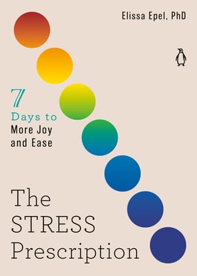 Book cover of The Stress Prescription by Elissa Epel