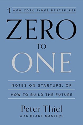 Book cover of Zero to One by Peter Thiel