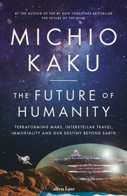 Book cover of The Future of Humanity by Michio Kaku