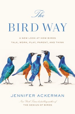 Book cover of The Bird Way by Jennifer Ackerman