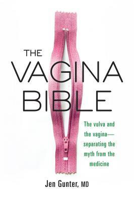 Book cover of The Vagina Bible by Jennifer Gunter