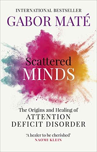 Book cover of Scattered Minds by Gabor Maté