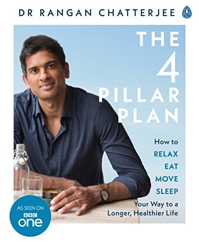 Book cover of The 4 Pillar Plan by Rangan Chatterjee