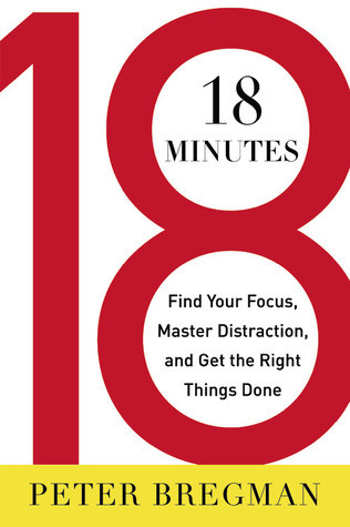 Book cover of 18 Minutes by Peter Bregman